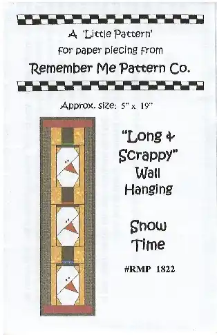 Remember Me Pattern Company – Long & Scrappy – Snow Time Latest
