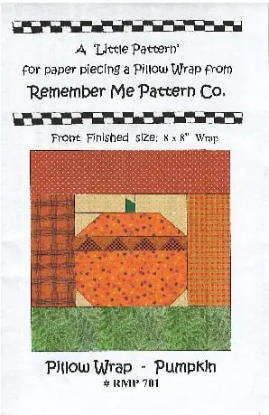 Latest Remember Me Pattern Company – Pillow Wrap – Pumpkin