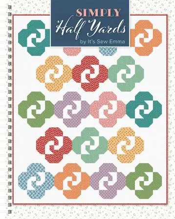 Professional Grade Simply Half Yards Book from It’s Sew Emma