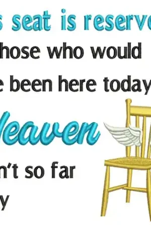 Seat Is Reaerved Embroidery Design Don’t Miss Out