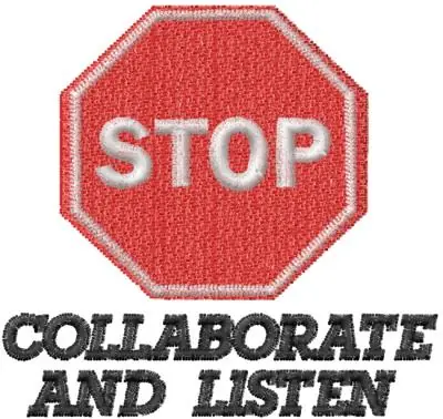 STOP COLLABORATE AND LISTEN Embroidery Design Price Drop