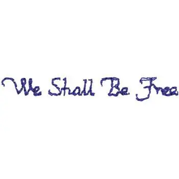 We Shall Be Free Embroidery Design Original