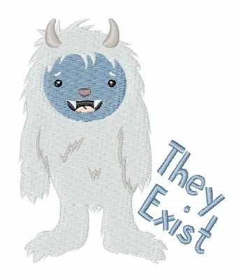 Must Have They Exist Embroidery Design