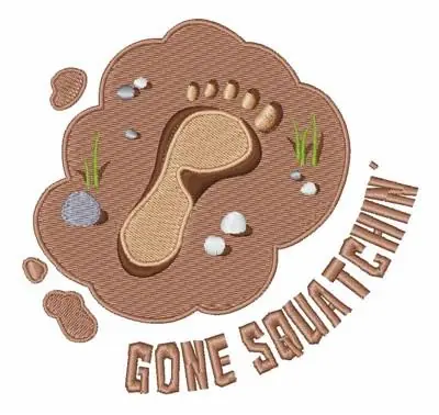 Gone Squatchin Embroidery Design Last Chance