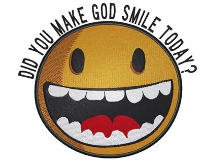 One Day Deal Make God Smile Embroidery Design