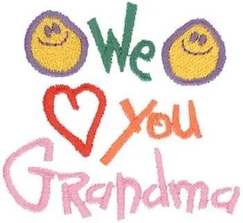 We Love You Grandma Embroidery Design Professional Grade