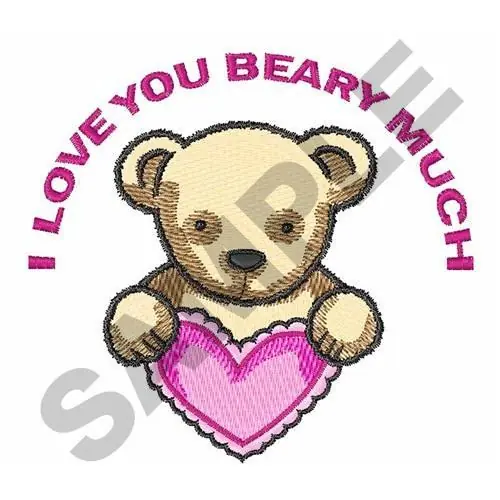 Latest I LOVE YOU BEARY MUCH Embroidery Design