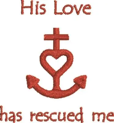 Grab Now His Love Rescues Embroidery Design