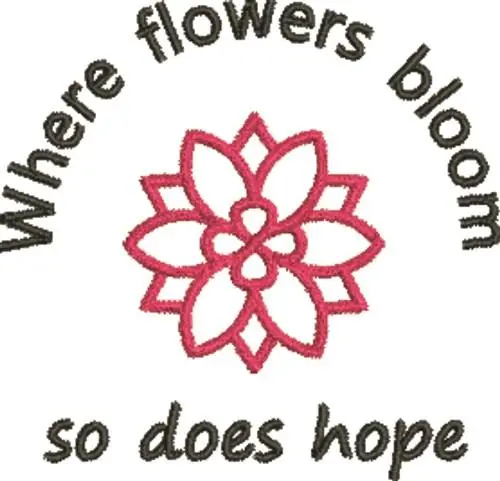 Where Flowers Bloom Embroidery Design Fan Favorite