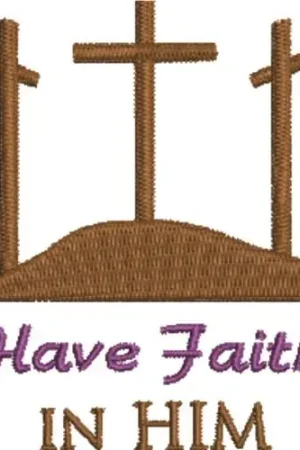 Secure Checkout Have Faith In Him Embroidery Design