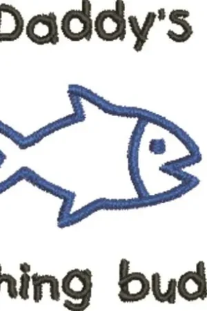 Money Back Guarantee Daddy's Fishing Buddy Embroidery Design