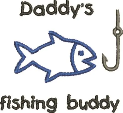Money Back Guarantee Daddy's Fishing Buddy Embroidery Design