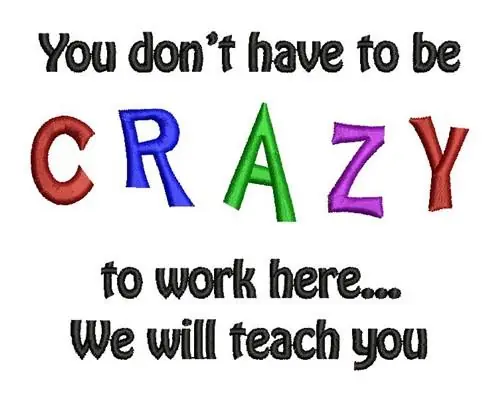 Reduced Price CRAZY TO WORK HERE Embroidery Design