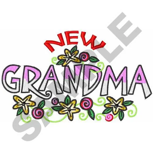 Professional Grade NEW GRANDMA Embroidery Design