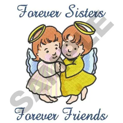 Save Now FOREVER SISTERS Embroidery Design