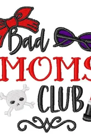 Cool Bad Moms Club Sunglasses Lipstick Embroidery Design In Demand