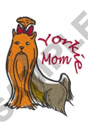 YORKIE MOM Embroidery Design Get Yours