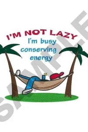 Authentic IM NOT LAZY Embroidery Design