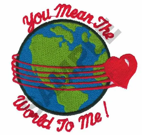 YOU MEAN THE WORLD TO ME! Embroidery Design Save Now