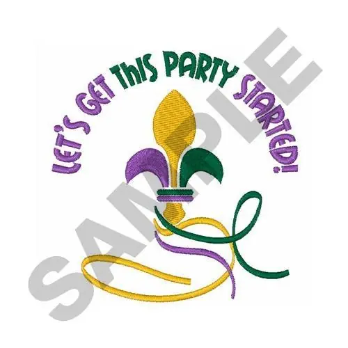 Fast Shipping LETS GET THIS PARTY STARTED Embroidery Design