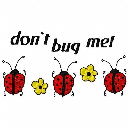 Bug Me Embroidery Design Get Yours