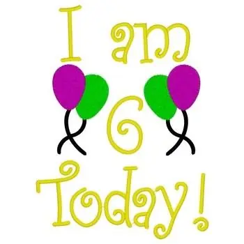 Place Order I Am 6 Today Embroidery Design