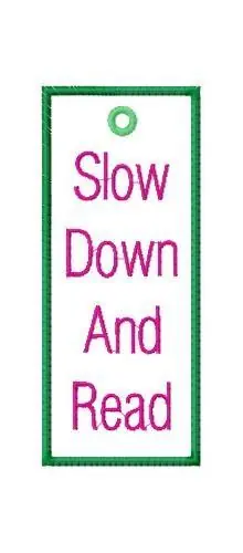 One Day Deal Slow Down Read Embroidery Design