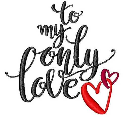 Holiday Sale My Only Love Embroidery Design