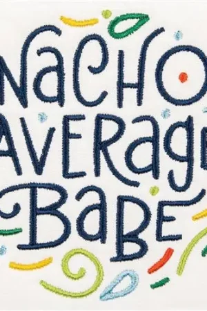 Nacho Average Babe Embroidery Design New Arrival