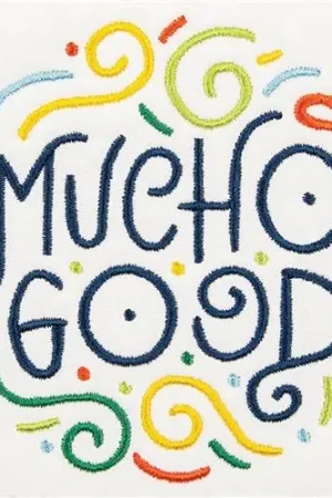 Authentic Mucho Good Embroidery Design