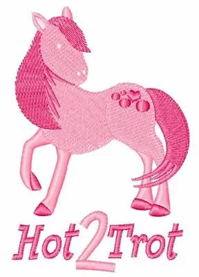 Hot 2 Trot Embroidery Design Big Sale
