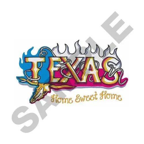 Limited Time Texas Home Sweet Home Embroidery Design