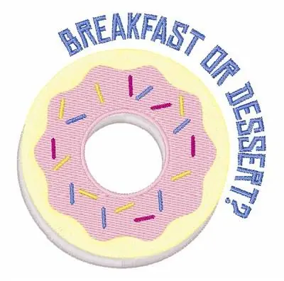 Breakfast or Dessert? Embroidery Design Hassle-Free Returns