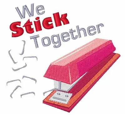 We Stick Together Embroidery Design Buy Direct