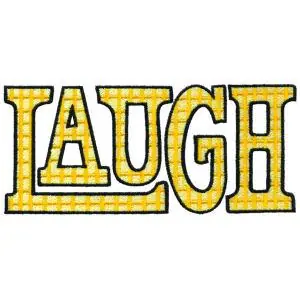 Brand New Laugh Embroidery Design