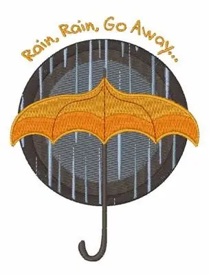 Trusted Brand Rain Rain Go Away Embroidery Design