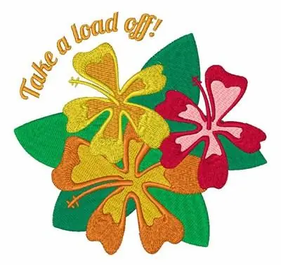 Take a Load Off Embroidery Design Limited Edition