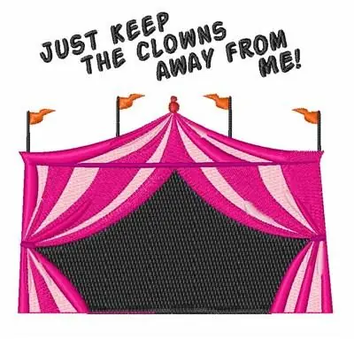 Keep the Clowns Away Embroidery Design Hassle-Free Returns