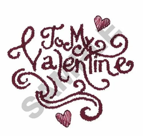 TO MY VALENTINE Embroidery Design Next Day Delivery