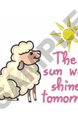 Authentic SUN WILL SHINE TOMORROW Embroidery Design