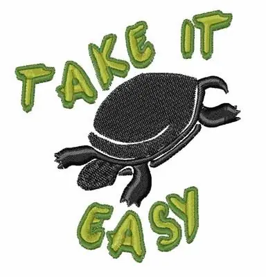 Take It Easy Embroidery Design Limited Time