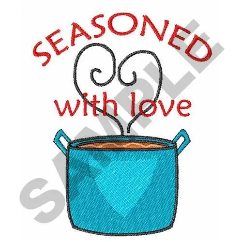 SEASONED WITH LOVE Embroidery Design Hot Picks