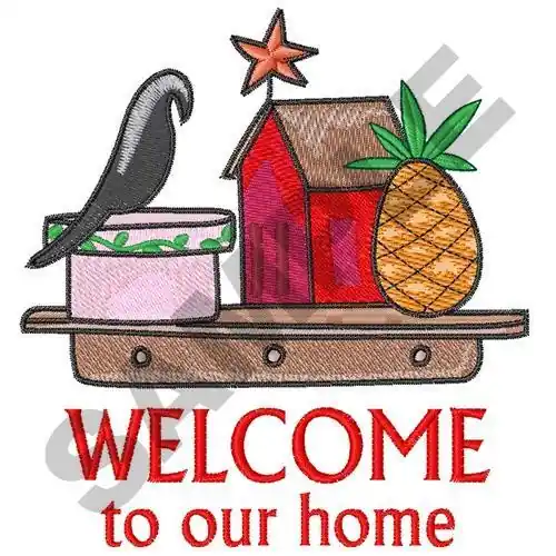 WELCOME TO OUR HOME Embroidery Design Deal