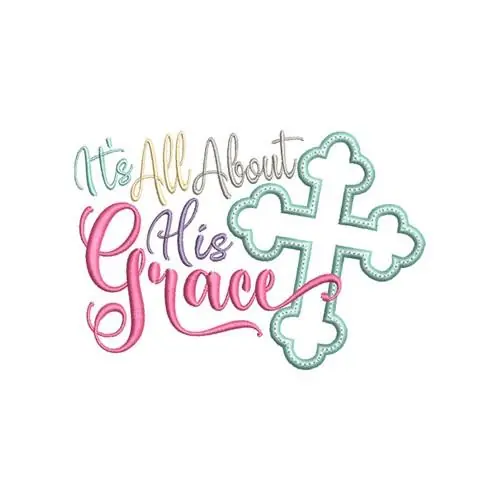 Crafted All About His Grace Embroidery Design