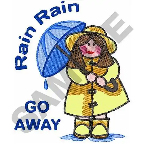 Top Pick RAIN RAIN GO AWAY Embroidery Design