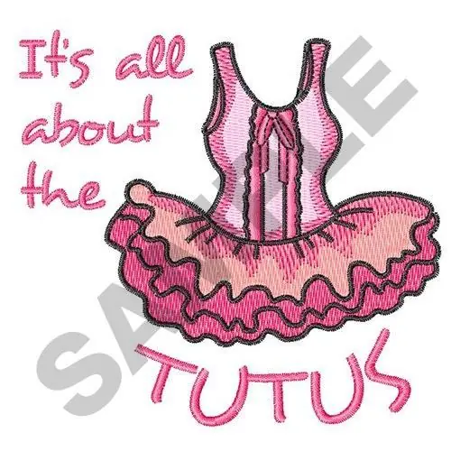 Trusted Brand ITS ALL ABOUT THE TUTUS Embroidery Design