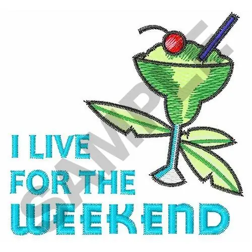 I LIVE FOR THE WEEKEND Embroidery Design Wholesale