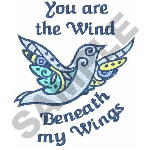 WIND BENEATH MY WINGS Embroidery Design Money Back Guarantee