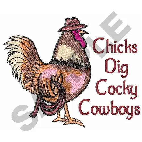 CHICKS DIG COCKY COWBOYS Embroidery Design Exclusive Offer