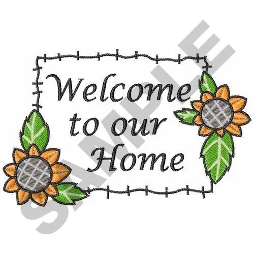 WELCOME TO OUR HOME Embroidery Design Bargain
